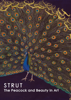 Paperback Strut: The Peacock and Beauty in Art Book