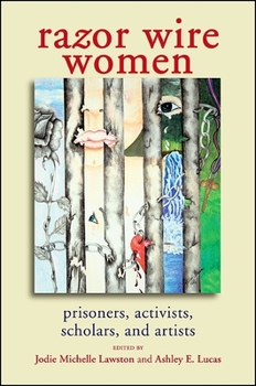 Paperback Razor Wire Women: Prisoners, Activists, Scholars, and Artists Book