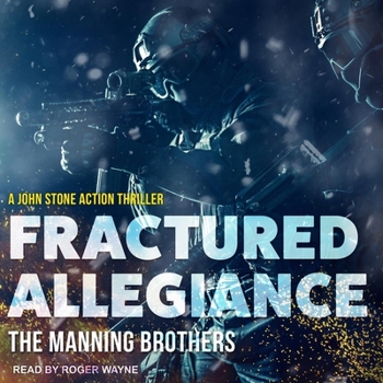 Fractured Allegiance - Book #3 of the John Stone