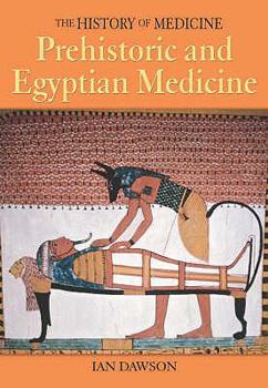 Hardcover Prehistoric and Egyptian Medicine. Ian Dawson Book