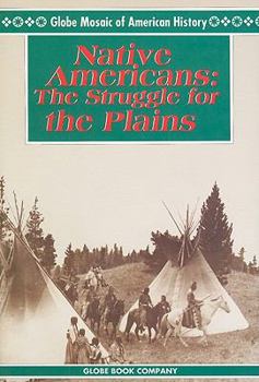 Paperback Native Americans: The Struggle for the Plains Book