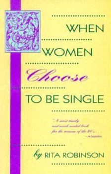 Paperback When Women Choose to Be Single Book