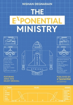 Paperback The Exponential Ministry: Re-imagining the Future of Government to Achieve 10X More with 10X Less Book
