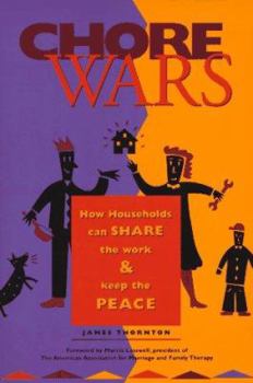Paperback Chore Wars: How Households Can Share the Work and Keep the Peace Book