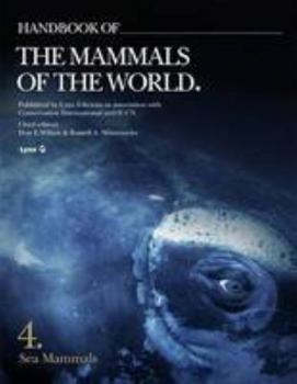 Sea Mammals - Book #4 of the Handbook of the Mammals of the World