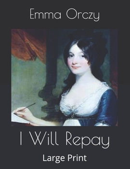 I Will Repay: Large Print