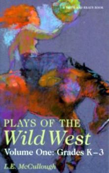 Paperback Plays of the Wild West: Grades K-3 Book