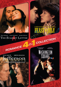 4 in 1 Romance Collection: The Scarlet Letter / Feast of July / Jefferson in Paris / Washington Square