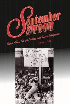 Hardcover September Swoon: Richie Allen, the '64 Phillies, and Racial Integration Book
