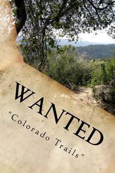 Paperback Wanted "Colorado Trails" Book
