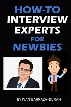 Paperback How-To Interview Experts For Newbies Book