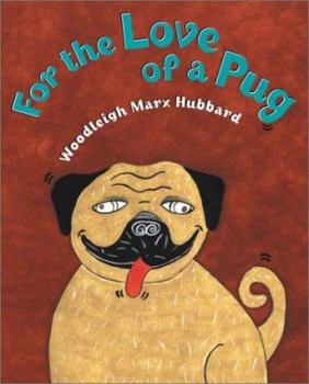 Hardcover For the Love of a Pug Book