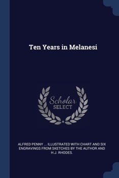 Paperback Ten Years in Melanesi Book