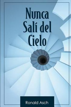 Paperback Nunca Sali del Cielo [Spanish] Book