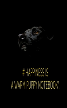 Paperback #appiness is a warm puppy notebook'.: #appiness is a warm puppy notebook'. Book