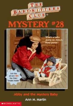 Abby and the Mystery Baby (Baby-Sitters Club Mystery, #28) - Book #28 of the Baby-Sitters Club Mysteries