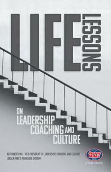 Hardcover Life Lessons on Leadership, Coaching and Culture Book