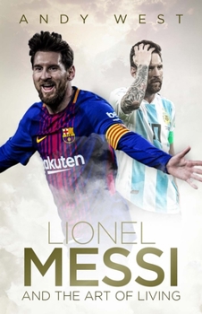 Hardcover Lionel Messi and the Art of Living Book