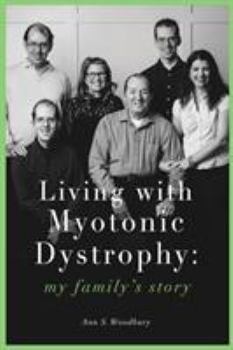 Paperback Living With Myotonic Dystrophy: my family's story Book