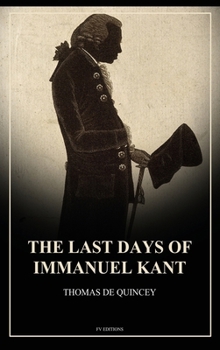 Hardcover The Last Days of Immanuel Kant: Easy to Read Layout [Large Print] Book