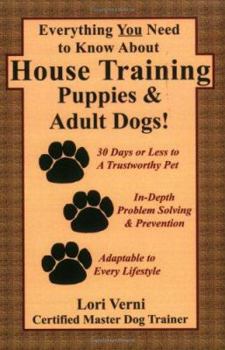 Paperback Everything You Need to Know about House Training Puppies & Adult Dogs Book