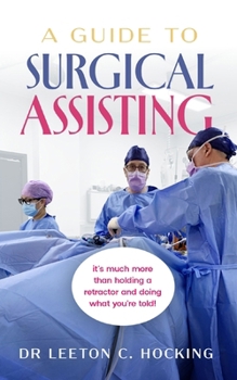 Paperback A Guide to Surgical Assisting Book