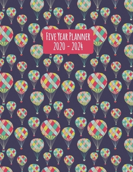 Paperback Five Year Planner: 2020-2024 Monthly Calendar - Hot Air Balloons Book
