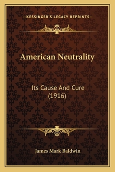 American Neutrality its Cause ans Cure