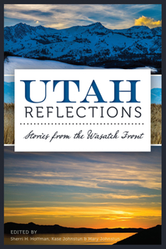 Paperback Utah Reflections:: Stories from the Wasatch Front Book