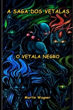 Paperback A Saga DOS Vetalas: O Vetala Negro [Portuguese] Book