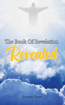 Paperback The Book Of Revelation Revealed Book