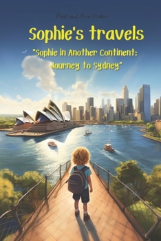 Paperback Sophie's travels: "Sophie in another continent: journey to Sydney" Book