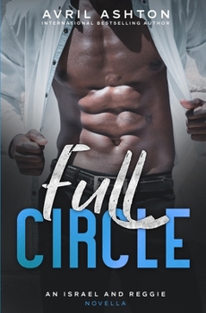 Full Circle: an Israel and Reggie novella - Book #2 of the Run This Town