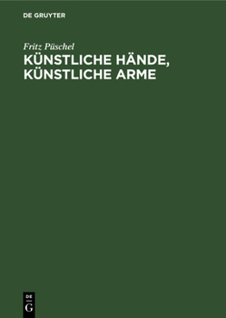 Hardcover Künstliche Hände, Künstliche Arme [German] Book
