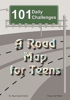 Paperback 101 Daily Challenges for Teens - A Road Map for Teens Book