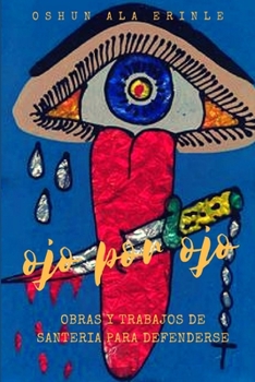 Paperback Ojo Por Ojo [Spanish] Book