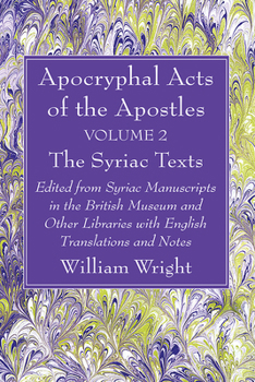 Paperback Apocryphal Acts of the Apostles, Volume 2 The English Translations Book