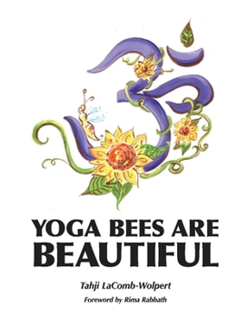 Hardcover Yoga Bees Are Beautiful Book