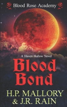 Blood Bond: A Paranormal Women's Fiction Novel: (Blood Rose Academy) - Book #2 of the Blood Rose Academy