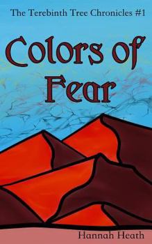Colors of Fear - Book #1 of the Terebinth Tree Chronicles
