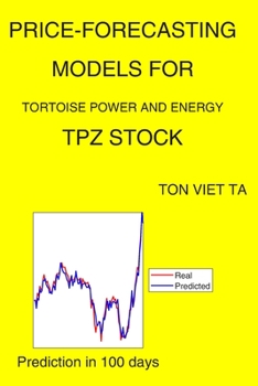 Paperback Price-Forecasting Models for Tortoise Power and Energy TPZ Stock Book