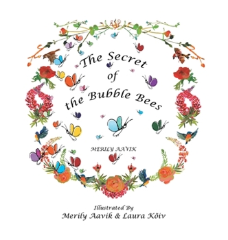 Hardcover The Secret of the Bubble Bees Book