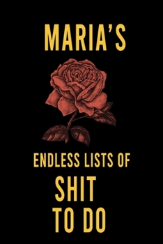 Paperback Maria's Endless Lists of Shit to do: Lined Writing Notebook Journal with Personalized Name Quote, 120 Pages, (6x9), Simple Freen Flower With Black Tex Book