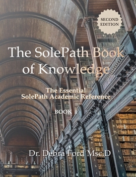 Paperback The SolePath Book of Knowledge: The Essential SolePath Academic Reference Book