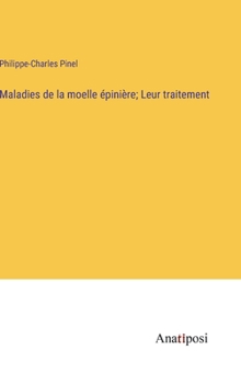 Hardcover Maladies de la moelle épinière; Leur traitement [French] Book