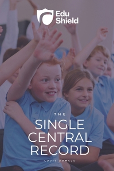 Paperback The Single Central Record: Understanding the Single Central Record in Education Book