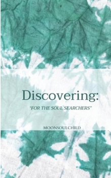 Paperback Discovering: For the Soul Searchers Book