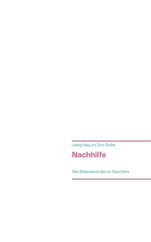 Paperback Nachhilfe: Alles Wissenswerte über ein Dauerthema [German] Book