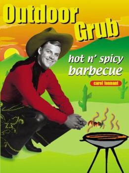 Paperback Outdoor Grub: Hot N'Spicy Barbeque Book