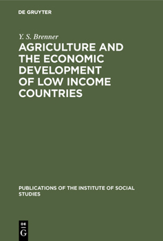 Hardcover Agriculture and the Economic Development of Low Income Countries Book